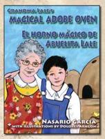 Grandma Lale's Magical Adobe Oven: El Horno Mágico de Abuelita Lale
