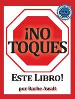 No Toques Este Libro!