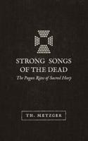 Strong Songs of the Dead