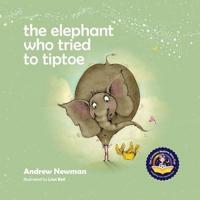 The Elephant Who Tried To Tiptoe