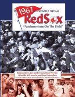The 1967 Impossible Dream Red Sox