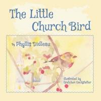 The Little Church Bird