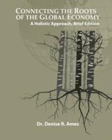 Connecting the Roots of the Global Economy