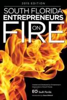 South Florida Entrepreneurs on Fire 2015 Edition