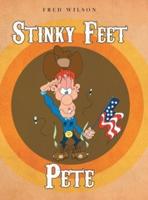 Stinky Feet Pete