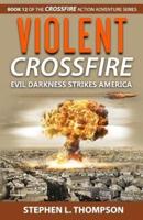 Violent Crossfire