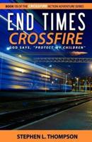 End Times Crossfire