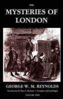 The Mysteries of London, Vol. II [Unabridged & Illustrated] (Valancourt Classics)