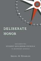 Deliberate Honor