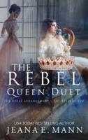 The Rebel Queen Duet: Boxed Set