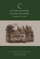 'C' is for Cottage in the Country: Teacher's Guide