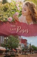 The Last Roses