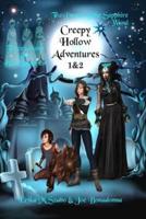 Creepy Hollow Adventures 1 and 2: Three Ghosts in a Black Pumpkin and The Power of the Sapphire Wand