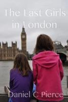 The Last Girls in London