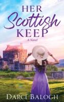Her Scottish Keep: Women's Romance Fiction