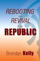 Rebooting and Revival of Our Republic