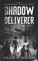 Shadow Deliverer