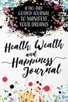 Health, Wealth, and Happiness Journal