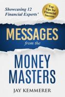 Messages from the Money Masters