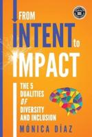 From INTENT to IMPACT