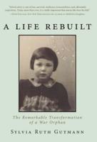 A Life Rebuilt: The Remarkable Transformation of a War Orphan