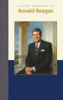 A Short Biography of Ronald Reagan
