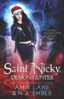 Saint Nicky, Demon Hunter