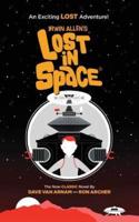 Irwin Allen's Lost in Space: An Exciting Lost Adventure