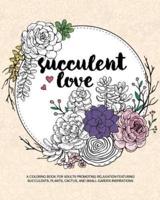 Succulent Love Adult Coloring Books