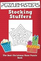Stocking Stuffers The Best Christmas Maze Puzzle Book: A Collection of 25 Christmas Themed Maze Puzzles; Great for Kids Ages 4 and up!