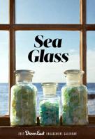 Sea Glass Down East 2017 Calendar