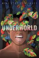 Underworld: Sex, Drugs, and a Loaded Gun