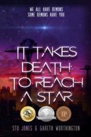 It Takes Death to Reach a Star