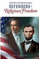 Defenders of the Faith - Joseph Smith and Abraham Lincoln