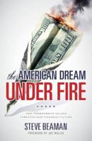 The American Dream Under Fire