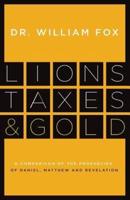 Lions, Taxes and Gold