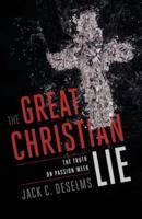 The Great Christian Lie