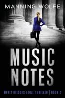 Music Notes: A Merit Bridges Legal Thriller