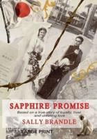 Sapphire Promise: Based on the true story of loyalty, trust, and unfailing love