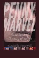 Penny Marvel & The Book of the City of Selfys