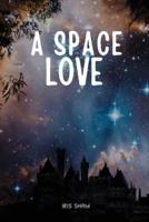 A Space Love