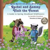 Rachel and Sammy Visit the Forest: A Guide to Spring Woodland Wildflowers