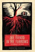 The Fiends in the Furrows: An Anthology of Folk Horror