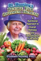 Dr. Huntley's Recipe for Optimum Health