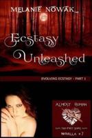 Ecstasy Unleashed