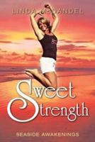 Sweet Strength