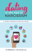 Dating in the Age of Narcissism