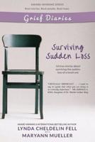 Grief Diaries: Surviving Sudden Loss