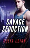 Savage Seduction: A Dire Wolves Mission