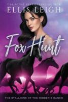 Fox Hunt: The Stallions Of The Hidden E Ranch